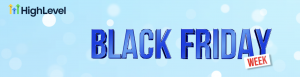 HighLevel Black Friday deal