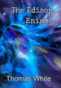The Edison Enigma by Thomas White