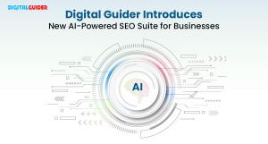 Digital Guider Introduces New AI-Powered SEO Suite for Businesses