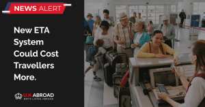New ETA System Could Cost Travellers More - press release from U.K.ABROAD
