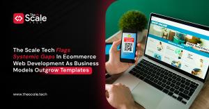 The Scale Tech On Ecommerce Web Development Shift