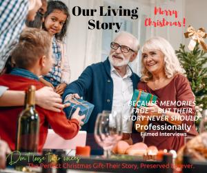 A smiling older couple sits surrounded by family during Christmas, exchanging gifts and laughter. Text on the image reads “Our Living Story — Because memories fade, but their story never should. Professionally filmed interviews. Don’t lose their voices. T
