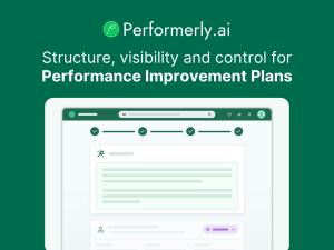 Performerly.ai - structure, clarity and control for performance improvement plans