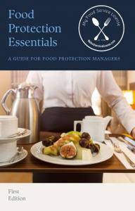 Cover of the book Food Protection Essentials: A Guide for Food Protection Managers (First Edition) by My Food Service License. The top features a circular logo with “My Food Service License,” “Est. 2016,” and the website address. Below, a person in a whit