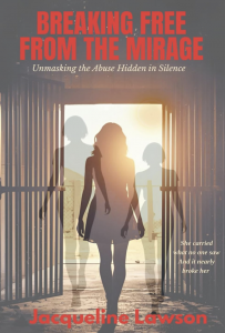 Breaking Free From Mirage by Jacqueline Lawson