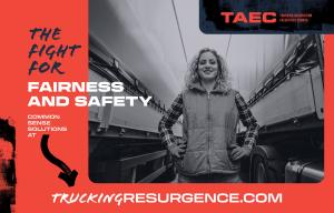 Professional female truck driver in work vest standing confidently in commercial warehouse facility with semi-trucks visible in background. Graphic features TAEC branding and text "The Fight for Fairness and Safety: Common Sense Solutions" with website Tr
