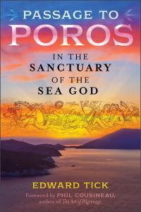 Cover of "Passage to Poros" by Edward Tick. It features an orange and purple sunset over a sea view, with mythological figures above the title.