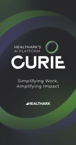 With Curie, organizations can: Interact naturally with their systems,  automate decisions with confidence, unlock insights across clinical research, finance, and workforce management, & move from data overload to decisive action