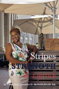 Stripes, Strength, & Lipstick by Jennifer D. McNeill