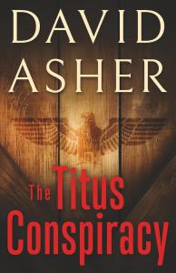 The Titus Conspiracy by David Asher