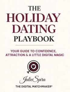 Cover of “The Holiday Dating Playbook” by Julie Spira, featuring the subtitle “Your Guide to Confidence, Attraction & a Little Digital Magic.”