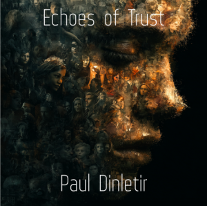 Album Artwork for new single "Echoes of Trust" by composer Paul Dinletir image of a face profile with faces inside of it
