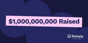 Raisely celebrates $1 billion raised