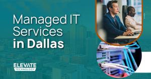 Managed IT Services in Dallas