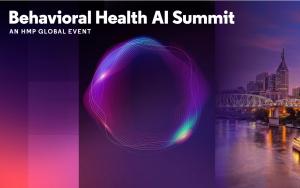 Behavioral Health AI Summit, an HMP Global event