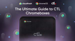 The Ultimate Guide to CTL Chromeboxes - hero
