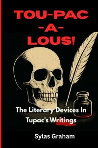 Tou-Pac-A-Lous! by Sylas Graham