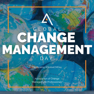 ACMP is encouraging celebration of Global Change Management Day 2026