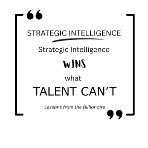 Lesson 3. Strategic Intent is more valuable than intelligence or talent.