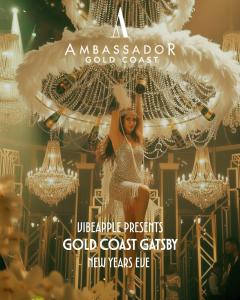 Vibeapple presentes Gold Coast Gatsby New Year’s Eve at the Ambassador Gold Coast