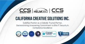 California Creative Solutions Inc. Strengthens Global Trust Through Commitment to IT Security & Compliance Excellence