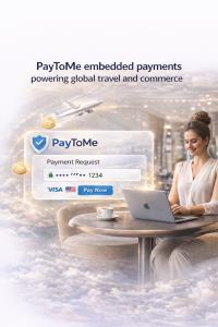 PayToMe embedded payment interface used by global travel and digital commerce platforms
