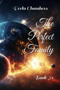 The Perfect Family by Verla Chambers