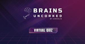 A purple background featuring white text that reads "Brains Uncorked by Coriolis Virtual Quiz"