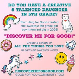 Girls create a collage of everything they love and earn $100 Gift Card (Then, pay the gig forward to a Bestie). In 2026, Recruiting for Good will continue The Tradition in LA! www.DiscoverMeforGood.com Good for You+Community Too!