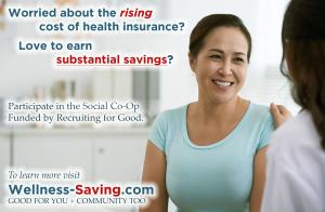 Love to counter the rise of health insurance cost? Professionals Join The Social Co-Op funded by staffing agency, Recruiting for Good, creating sweet solutions good for you and community too. To learn more visit www.wellness-saving.com