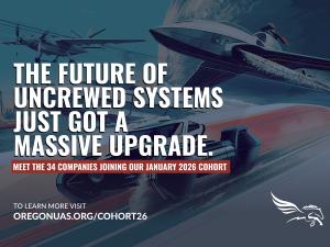 Illustration of futuristic uncrewed aircraft and vehicles over water with bold text reading “The future of uncrewed systems just got a massive upgrade. Meet the 34 companies joining our January 2026 cohort,” promoting the Oregon UAS Innovation Challenge.