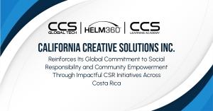California Creative Solutions Inc. Reinforces Its Global Commitment to Social Responsibility and Community Empowerment Through Impactful CSR Initiatives Across Costa Rica