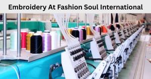 Embroidery machines with colorful threads at Fashion Soul International.