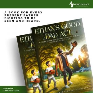 Ethans Good Dad Act Book Ad
