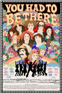 This is the original film poster for NYCFF OPENING NIGHT NYC PREMIERE "You Had To Be There: Godspell How The Toronto Godspell Ignited The Comedy Revolution..."