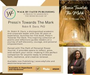 Dr. Robin Davis Releases powerful book of poetry, Press’n Towards The Mark - Path To Personal Power
