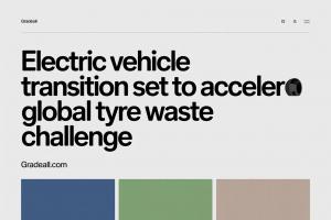 Electric Vehicle Transition Set to Accelerate Global Tyre Waste Challenge - gradeall.com