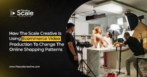 The Scale Creative Revamps Commercial Video Production In US