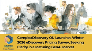 Complex Discovery Announces Pricing Survey including AI 2026