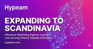 Hypeam influencer agency expansion to Scandinavia