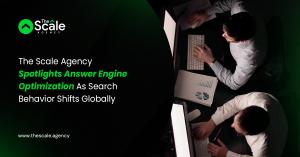The Scale Agency Spotlights Answer Engine Optimization