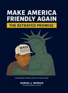 Illustrated cover of the book Make Amrica Friendly Again -The betrayed promise
