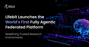 Visual featuring the announcement of Lifebit’s launch of the first fully agentic federated platform with graphical elements representing AI, insights, and secure research environments