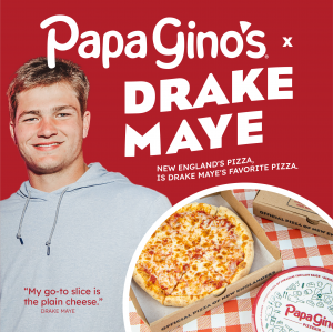 Drake Maye announces partnership with Papa Gino's Pizza. New England's Favorite Pizza is Drake Maye's Favorite Pizza