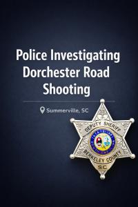 Dorechester shooting under investigation