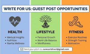 CureCart Direct invites health professionals, lifestyle writers, and fitness experts to contribute original, evidence-based articles through its “Write for Us” guest posting program.