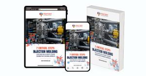 7 Critical Steps to Injection Molding Success in a Post-COVID World