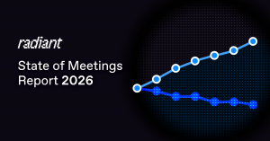 Radiant State of Meetings Report 2026 cover graphic featuring two diverging trend lines on a dark background — one line ascending sharply upward, the other remaining flat — suggesting a growing gap between two metrics over time.