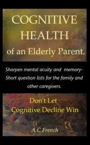 Cover of Cognitive Health of an Elderly Parent