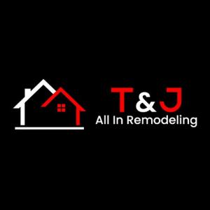 T And J All In Remodeling Logo